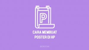Bagaimana Cara Membuat Poster di HP dengan Canva