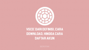 Cara Download & Instal VSCO