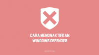 Cara Menonaktifkan Windows Defender di Laptop, PC Komputer pada Windows 10, 8, 7, Vista, XP dan semua versi Windows lainnya