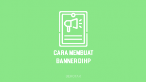 Cara Membuat Desain Banner di HP dengan Mudah