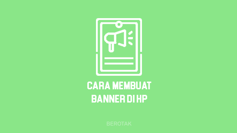 Cara Membuat Desain Banner di HP dengan Mudah