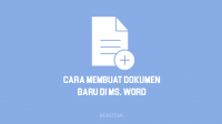 Cara Membuat Dokumen Baru di Word Semua Versi Lengkap