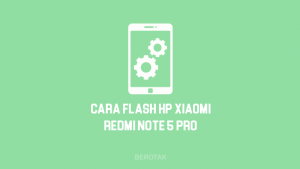 Cara Flash Redmi Note 5 Pro dengan Fastboot di PC atau Laptop