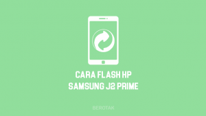 Cara Flash Samsung J2 Prime tanpa PC via SD Card dan dengan PC via Odin