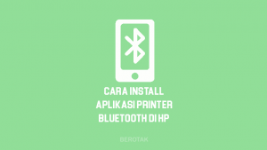 Cara Install Aplikasi Printer Bluetooth di HP Android