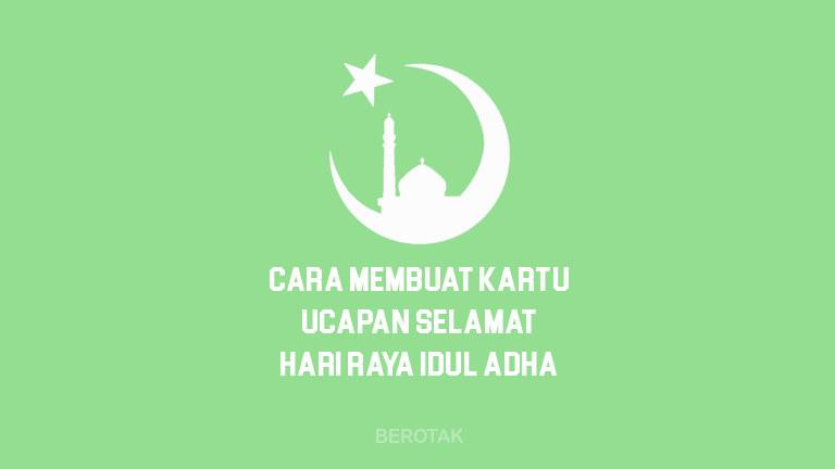 Cara Membuat Ucapan Selamat Idul Adha di HP Android & iPhone iOS
