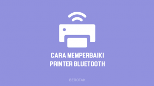√ 7 Cara Memperbaiki Printer Bluetooth yang Error & Rusak