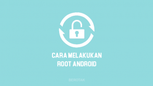 Cara Root Android Tanpa PC