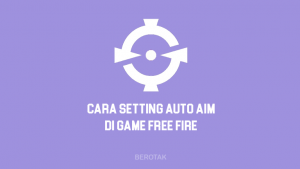 Tutorial Bagaimana Cara Setting Auto Aim Free Fire (FF) Terbaru 2021