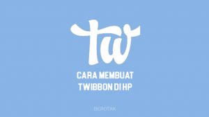 Tutorial Bagaimana Cara Membuat Twibbon di HP dengan Mudah
