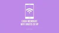 Cara Membuat WiFi Gratis di HP Android
