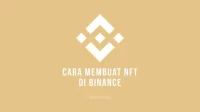 Cara Membuat NFT di Binance untuk jualan NFT di Binance