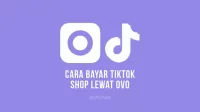 Cara Bayar TikTok Shop Lewat OVO