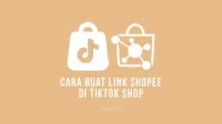 Cara membuat Link Shopee di TikTok Shop untuk menambahkan Link Shopee Affiliate di TikTok