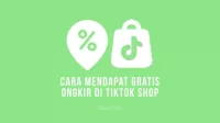 Cara Mendapatkan Gratis Ongkir di TikTok Shop