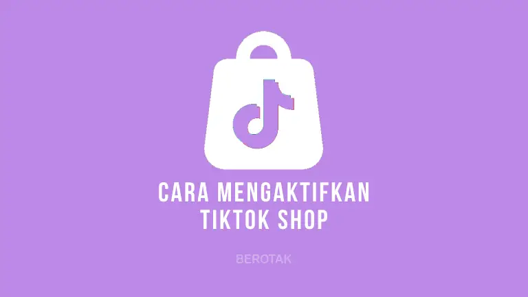 Cara Mengaktifkan TikTok Shop di TikTok