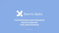 Rewriteguru - Memungkinkan Anda Parafrase Konten Sebanyak Yang Anda Inginkan