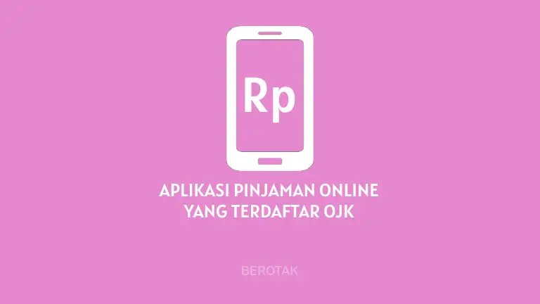 Aplikasi Pinjaman Online yang Terdaftar Di OJK Terbaik