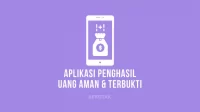 Aplikasi Penghasil Uang yang Aman dan Terbukti Membayar