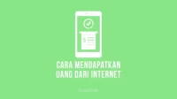 Cara Mendapatkan Uang dari Internet untuk Pemula