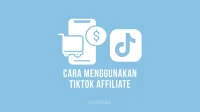 Cara Menggunakan TikTok Affiliate di TikTok