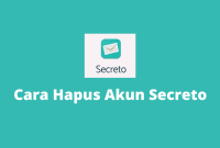 Cara Menghapus akun Secreto