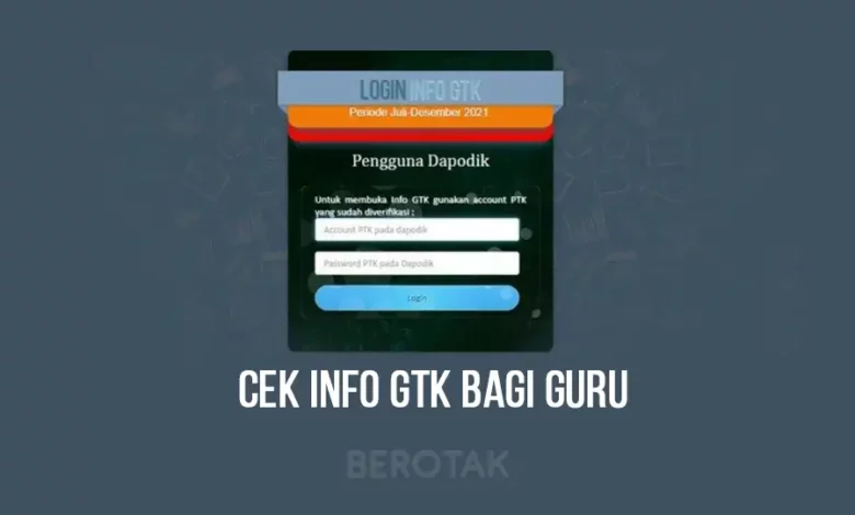 Cek Info GTK Bagi Guru
