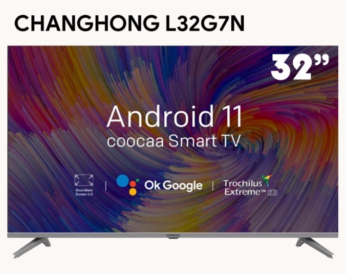Changhong Android TV 32 L32G7N
