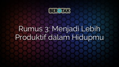 Rumus 3: Menjadi Lebih Produktif dalam Hidupmu