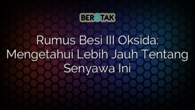 Rumus Besi III Oksida: Mengetahui Lebih Jauh Tentang Senyawa Ini