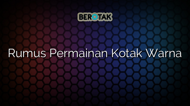 Rumus Permainan Kotak Warna