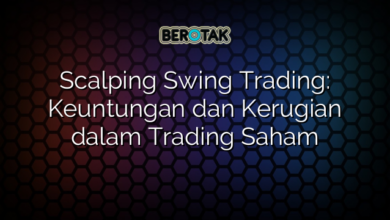 Scalping Swing Trading: Keuntungan dan Kerugian dalam Trading Saham