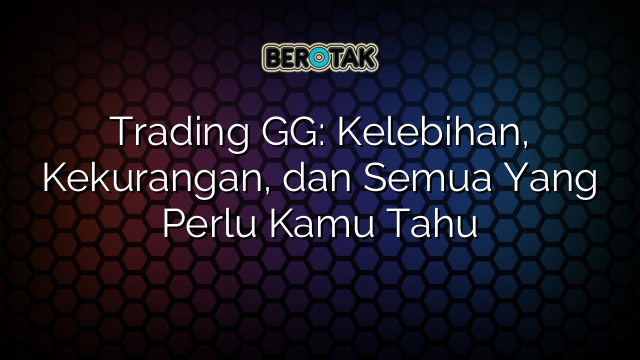 Trade it gg