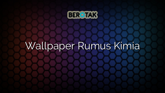 Wallpaper Rumus Kimia